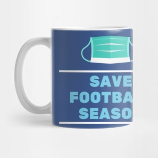 Save Football Season Mug